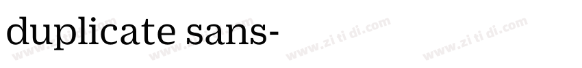 duplicate sans字体转换